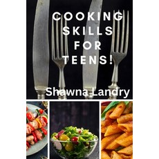 (英文圖書) Cooking Skills for Teens! 平裝版, Independently Published, 英文