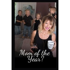 Mom of the Year 平裝版, Independently Published, 英文