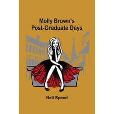 (英文圖書)Molly Brown's Post-Graduate Days 平裝版, Alpha Edition, 英文