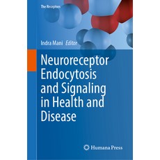 (英文圖書) Neuroreceptor Endocytosis and Signaling in Health and Disease 精裝版, Springer, 英文