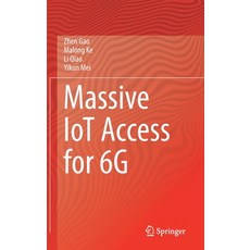 (英文圖書) Massive IoT Access for 6G 精裝版, Springer, 英文