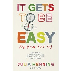 (英文圖書) It Gets to Be Easy (If You Let It) 平裝版, Reflek Publishing, 英文