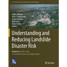 (英文圖書) Understanding and Reducing Landslide Disaster Risk: Volume 6 Specific Topics in Landslide Sci... 平裝版, Springer, 英文