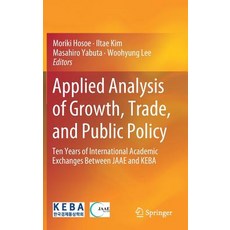 (英文圖書) Applied Analysis of Growth Trade and Public Policy: Ten Years of International Academic Exc... 精裝版, Springer, 英文