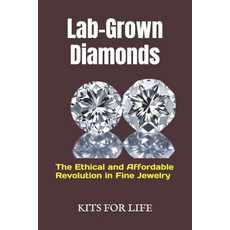 (英文圖書) Lab-Grown Diamonds: The Ethical and Affordable Revolution in Fine Jewelry: A Co... 平裝版, Independently Published, 英文