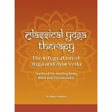 (英文圖書) Classical Yoga Therapy 精裝版, California College of Ayurveda, 英文