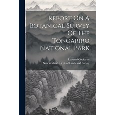 (英文圖書) Report On A Botanical Survey Of The Tongariro National Park 平裝版, Legare Street Press, 英文