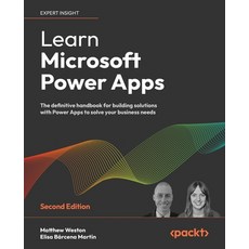 (英文圖書) Learn Microsoft Power Apps - Second Edition: The definitive handbook for building solutions w... 平裝版, Packt Publishing, 英文