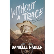 (英文圖書)Without a Trace: The Life of Sierra Phantom 平裝版, Morgan James Publishing, 英文