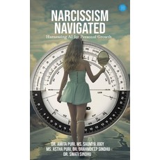 (英文圖書) Narcissism Navigated- Harnessing AI for Personal Growth 平裝版, Bluerose Publishers, 英文