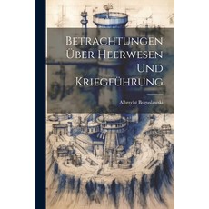 (英文書) Betrachtungen über Heerwesen und Kriegführung 平裝版, Legare Street Press, 英文