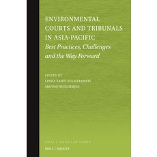 (英文圖書) Environmental Courts and Tribunals in Asia-Pacific: Best Practices Challenges... 精裝版, Brill Nijhoff, 英文