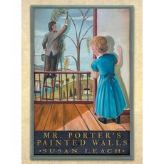 (英文圖書)Mr. Porter's Painted Walls 精裝版, Archway Publishing, 英文