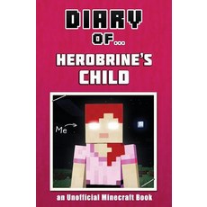 (英文圖書)Diary of Herobrine's Child [An Unofficial Minecraft Book] 平裝版, Createspace Independent Pub..., 英文