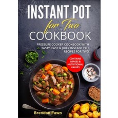(英文圖書) Instant Pot for Two Cookbook: Pressure Cooker Cookbook with Tasty Easy & Juicy Instant Pot R... 平裝版, Independently Published, 英文
