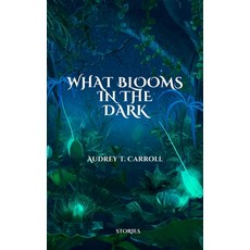 (英文圖書) What Blooms in the Dark 平裝版, Elj Editions, 英文