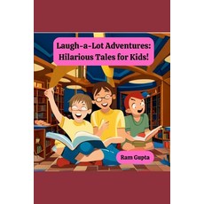 (英文圖書)Laugh-a-Lot Adventures: Hilarious Tales for Kids! 平裝版, Independently Published, 英文