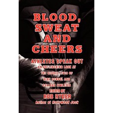 (英文圖書)Blood Sweat and Cheers: Athletes Speak Out 平裝版, iUniverse, 英文