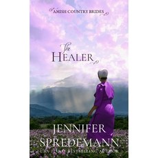 (英文圖書) The Healer (Amish Country Brides) 平裝版, Blessed Publishing, 英文