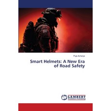 (英文圖書) Smart Helmets: A New Era of Road Safety 平裝版, LAP Lambert Academic Publis..., 英文