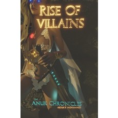 Rise of Villains: The Anuk Chronicles Vol 2 平裝版, Abdur R Mohammed, 英文