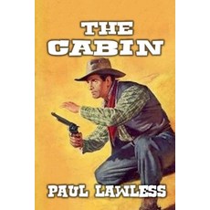 (英文圖書) The Cabin 平裝版, Outlaws Publishing LLC, 英文