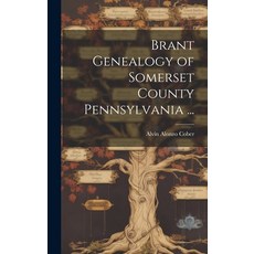 (英文圖書) Brant Genealogy of Somerset County Pennsylvania ... 精裝版, Hassell Street Press, 英文