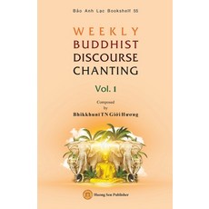 (英文圖書) WEEKLY BUDDHIST DISCOURSE CHANTING - Vol. 1 平裝版, Huong Sen Buddhist Temple, 英文