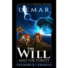 (英文圖書)The Will and the Forest Ep. 1: Exodus 平裝版, Createspace Independent Pub..., 英文