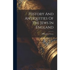 (英文圖書) History And Antiquities Of The Jews In England 精裝版, Legare Street Press, 英文