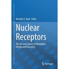 (英文圖書) Nuclear Receptors: The Art and Science of Modulator Design and Discovery 平裝版, Springer, 英文