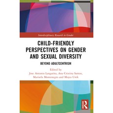 (英文圖書) Child-Friendly Perspectives on Gender and Sexual Diversity: Beyond Adultcentrism 平裝版, Routledge, 英文