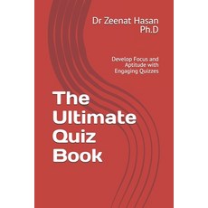 (英文圖書) The Ultimate Quiz Book: Develop Focus and Aptitude with Engaging Quizzes 平裝版, Independently Published, 英文
