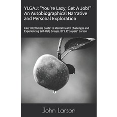 (英文圖書) Ylgaj: "You're Lazy; Get A Job!" An Autobiographical Narrative and Personal Exp... 平裝版, Independently Published, 英文
