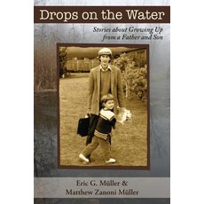 (英文圖書)Drops on the Water: Stories about Growing Up from a Father and Son 平裝版, Apprentice House, 英文