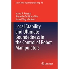 (英文圖書) Local Stability and Ultimate Boundedness in the Control of Robot Manipulators 平裝版, Springer, 英文