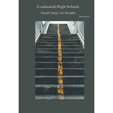 (英文圖書)Graduated High School: Small Steps To Wealth 平裝版, Independently Published, 英文