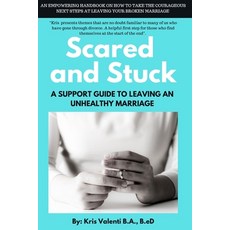 (英文圖書) Scared and Stuck: A Support Guide to Leaving an Unhealthy Marriage 平裝版, Independently Published, 英文