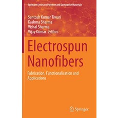 (英文圖書) Electrospun Nanofibers: Fabrication Functionalisation and Applications 精裝版, Springer, 英文