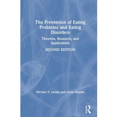 The Prevention of Eating Problems and Eating Disorders: Theories Research and Applications 精裝版, Routledge, 英文