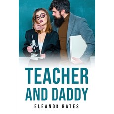 (英文圖書) Teacher and Daddy 平裝版, Eleanor Bates, 英文