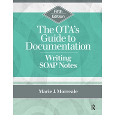 (英文圖書) The OTA's Guide to Documentation: Writing SOAP Notes Fifth Edition 平裝版, Slack, 英文