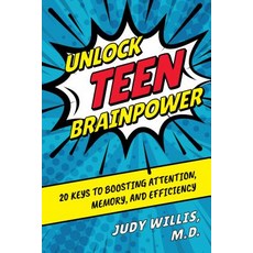 Unlock Teen Brainpower: 20 Keys to Boosting Attention Memory and Efficiency 精裝版, Rowman & Littlefield Publishers, 英文