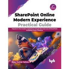 (英文圖書) SharePoint Online Modern Experience Practical Guide: Migrate to the modern experience and get... 平裝版, Bpb Publications, 英文