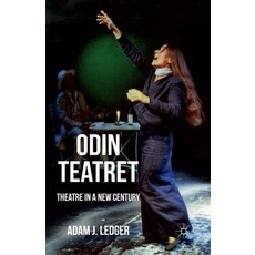 Odin Teatret: Theatre in a New Century 平裝版, Palgrave MacMillan, 英文