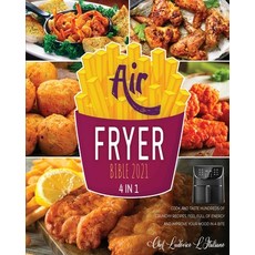 (英文圖書) Air Fryer Bible 2021 [4 Books in 1]: Cook and Taste Hundreds of Crunchy Recipes Feel Full of... 平裝版, Air Fryer Kitchen, 英文
