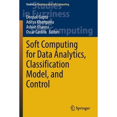 (英文圖書) Soft Computing for Data Analytics Classification Model and Control 平裝版, Springer, 英文