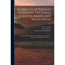 (英文圖書) Narrative of Voyages to Explore the Shores of Africa Arabia and Madagascar: Performed in H.... 平裝版, Legare Street Press, 英文