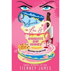 (英文圖書) Secrets Lies and Chocolate Chip Cookies: Recipes to Die For 平裝版, L & D Press, 英文