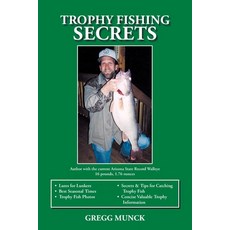 (英文圖書) Trophy Fishing Secrets 平裝版, Trafford Publishing, 英文